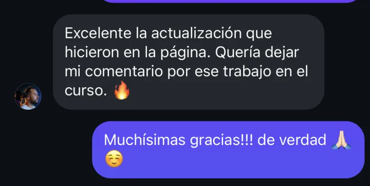DM: «Excelente la actualización que hicisteis en la página. Quería dejar mi comentario por ese trabajo en el curso 🔥.»