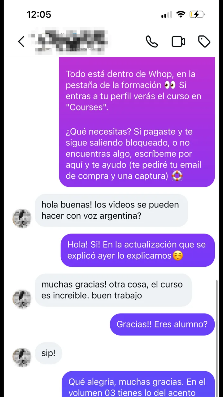 DM de soporte. «¿Los vídeos se pueden hacer con voz argentina?» Sí, está en el volumen 3. Y remata: «Otra cosa: el curso es increíble, buen trabajo.» «¿Eres alumno?» «Sip.»